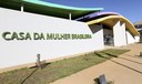 Casa da Mulher Brasileira: conheça e saiba como funciona